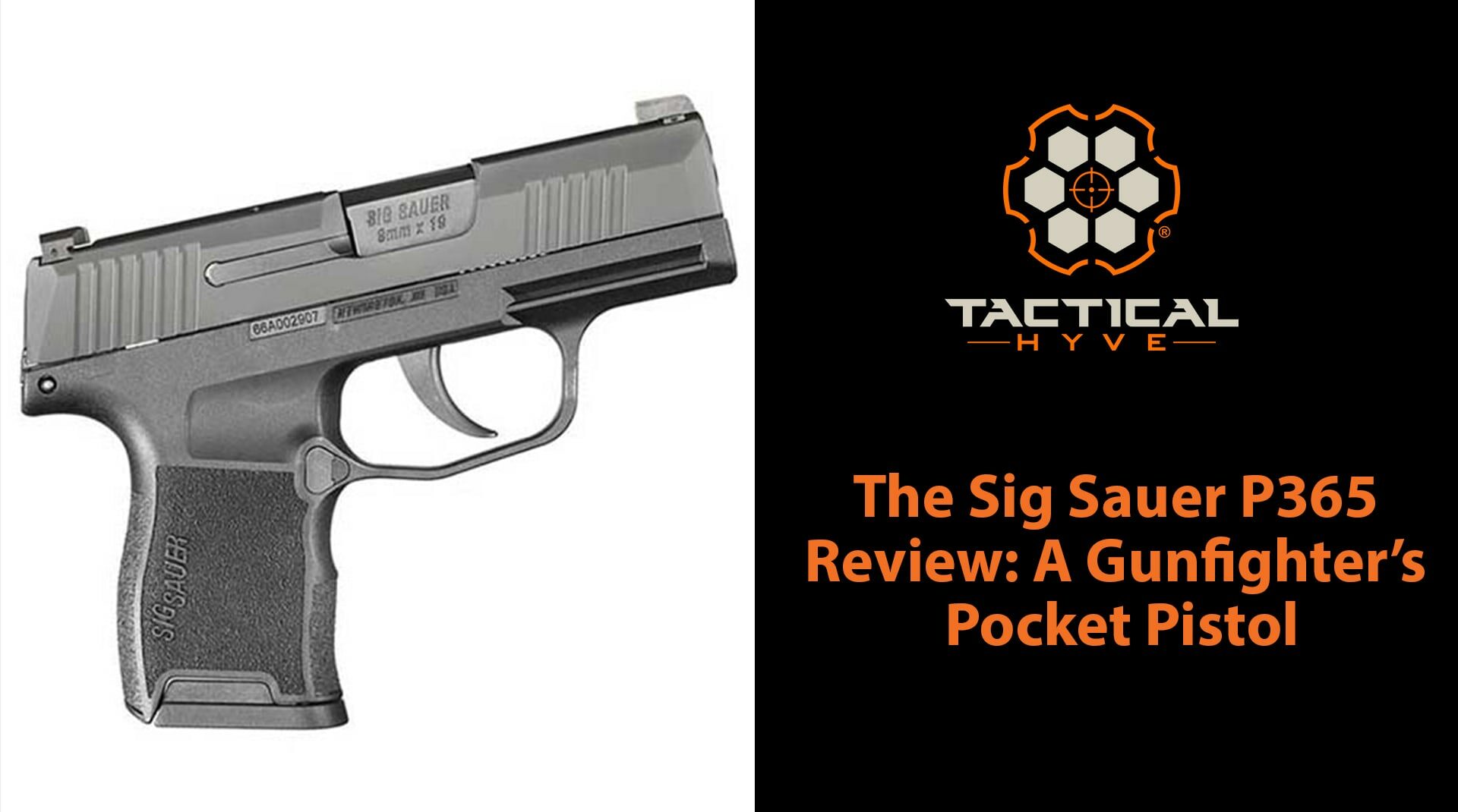 Sig P365 Review: A Gunfighter's Pocket Pistol