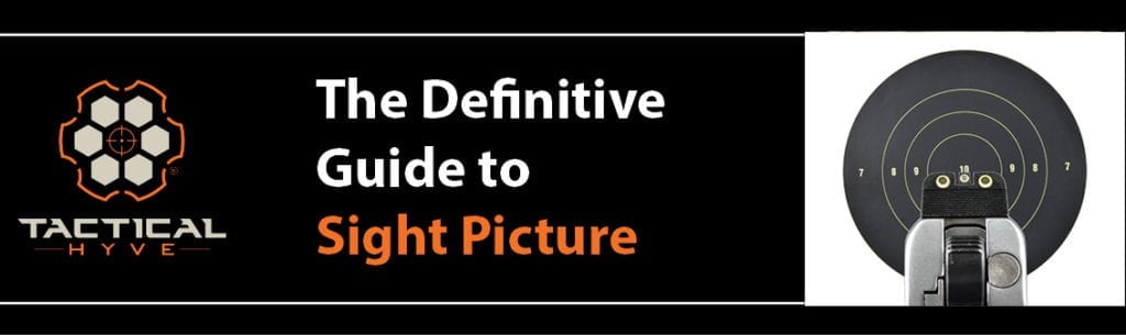 What is sight picture?